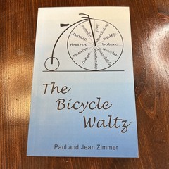The Bicycle Waltz by Zimmer, Jean M.; Zimmer, Paul R. Signed