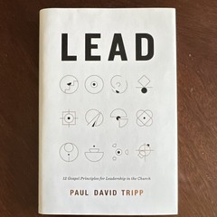 Crossway Lead 12 Gospel Principles Paul David Tripp Hardcover Church Leadership