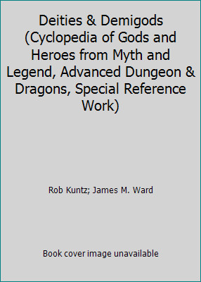 Deities & Demigods (Cyclopedia of Gods and Heroes from Myth and Legend,…