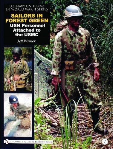 Sailors in Forest Green: USN Personnel Attached to the USMC (U.S. Navy Uniforms