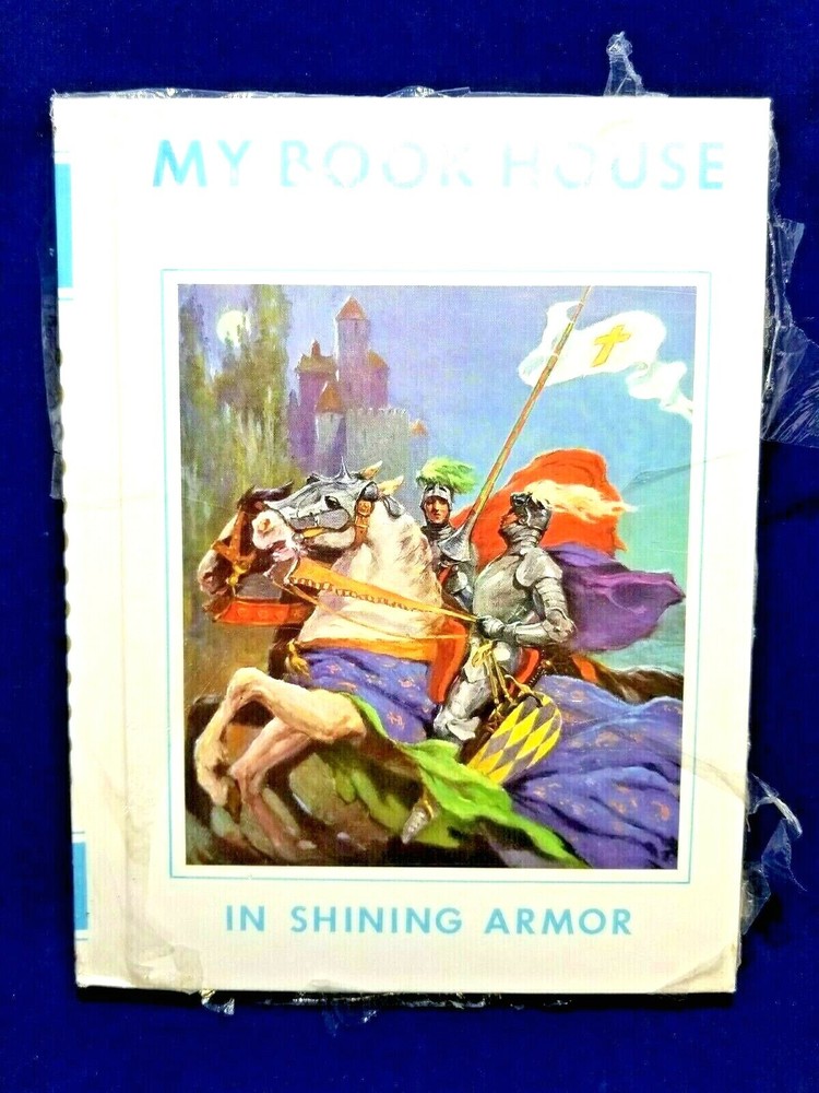 My Book House Volume 11 IN SHINING ARMOR With Off-White Cover Hardcover 2003 NEW