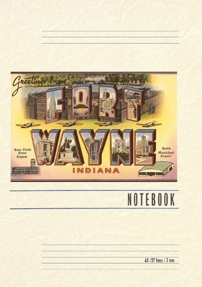 Vintage Lined Notebook Greetings from Ft. Wayne by Found Image Press Paperback B