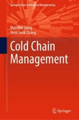 Cold Chain Management (Springer Series in Advanced Manufacturing) – Aung, Myo Mi