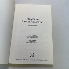 Primer of Labor Relations by John J. Kenny and Linda G. Kahn (1994, Trade…