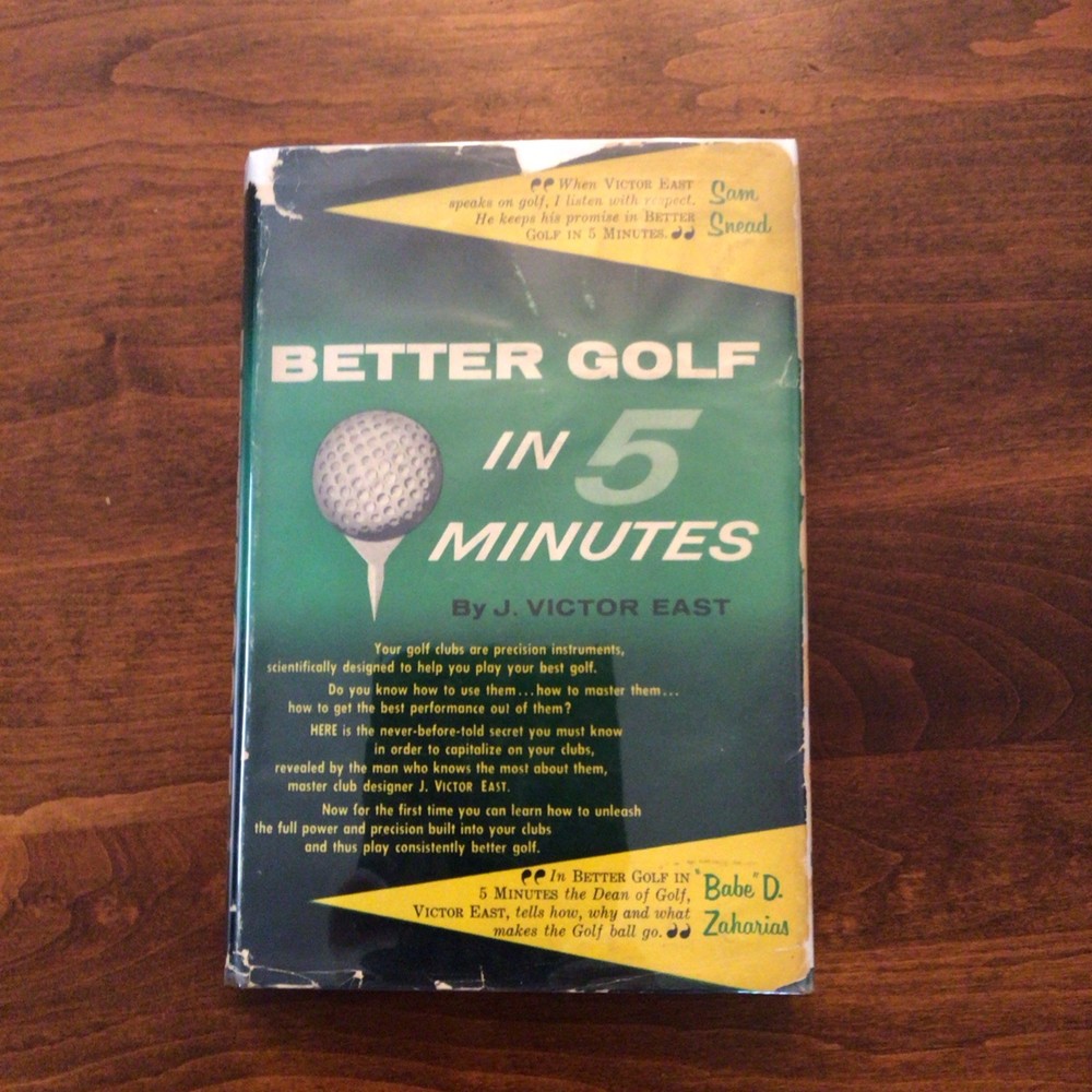 ’Better Golf in Five Minutes’ J. Victor East, 1956 HC, Illustrated, DJ.