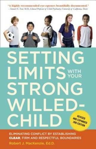 Setting Limits with Your Strong-Willed Child, Revised and Expanded 2nd Ed – GOOD