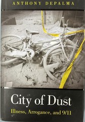 City of Dust: Illness, Arrogance, and 9/11 (FT Press Science) DePalma, Anthony