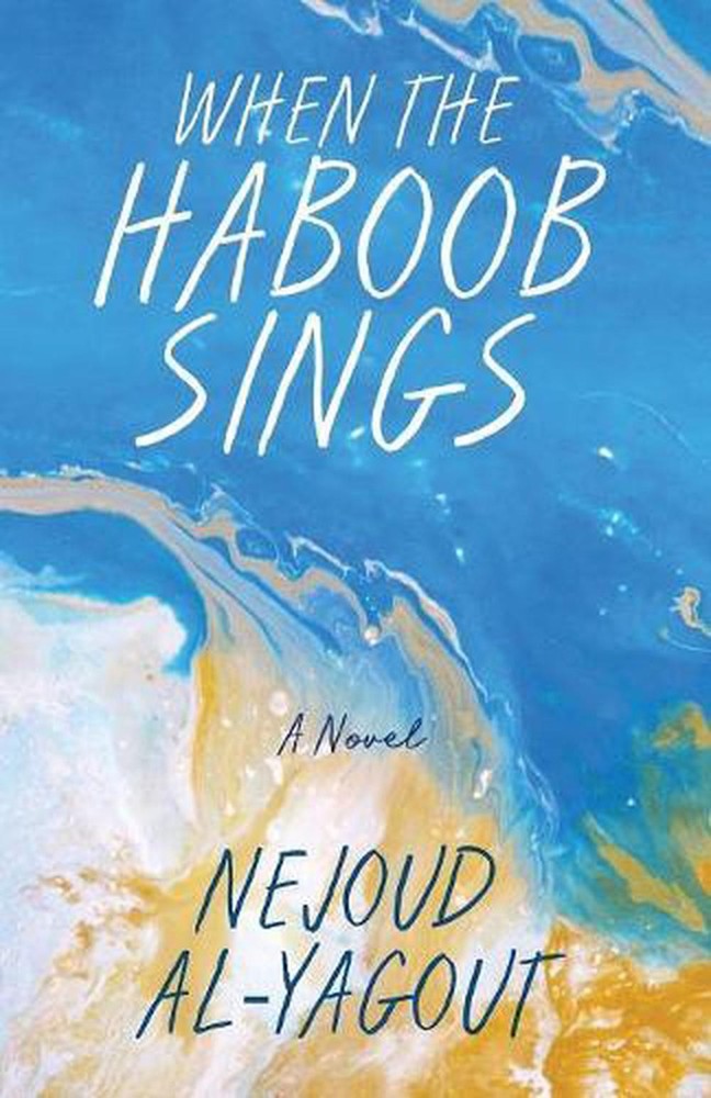 When the Haboob Sings by Nejoud Al-Yagout (English) Paperback Book