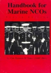 Handbook for Marine NCOs – Paperback By Estes, Kenneth W. – GOOD