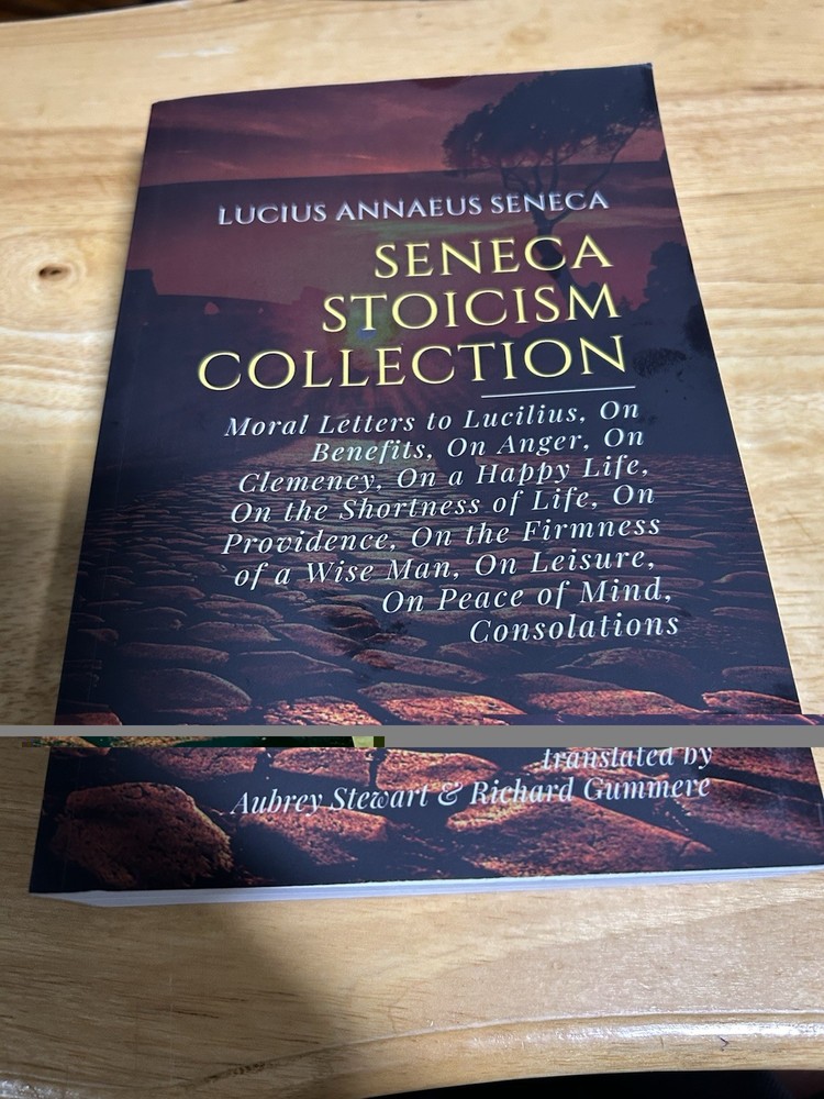 Seneca Stoicism Collection Translated By Aubrey Stewart & Richard Gummere PB