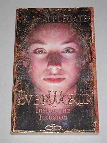 Inside the Illusion (EverWorld #9) – Paperback, by Applegate K A – Very Good