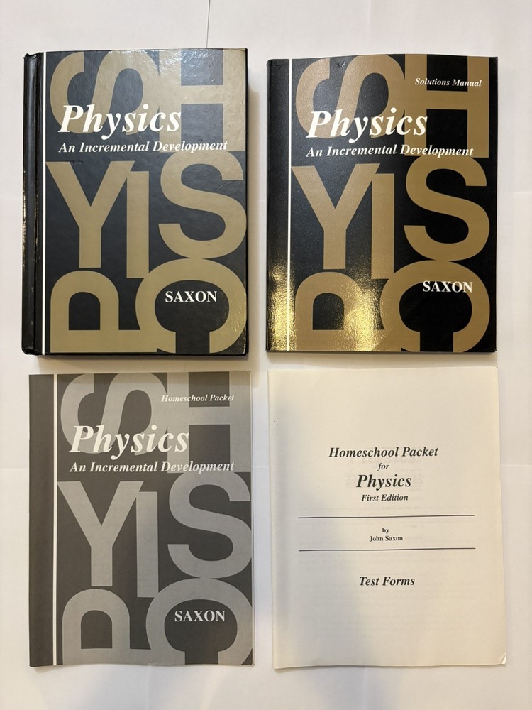 FULL SET Saxon Math PHYSICS Text, Solutions Manual, Homeschool Packet, Tests
