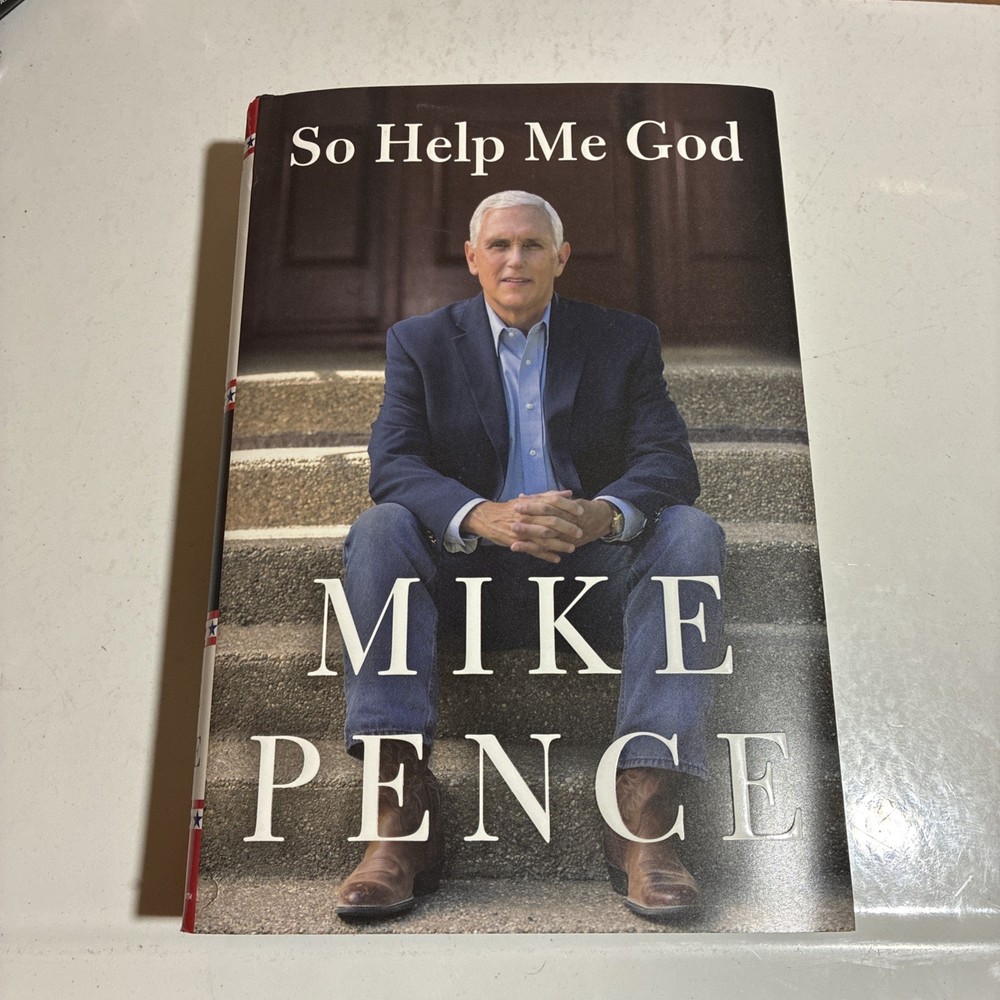 Signed Mike Pence Book So Help Me God Autobiography Memoir VP Politics History