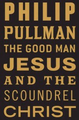 The Good Man Jesus and the Scoundrel Christ – Paperback – GOOD
