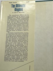 The Millennial Kingdom by John F. Walvoord 1974 Eight Printing SIGNED