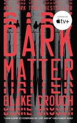Dark Matter: Blake Crouch, Crouch, Blake