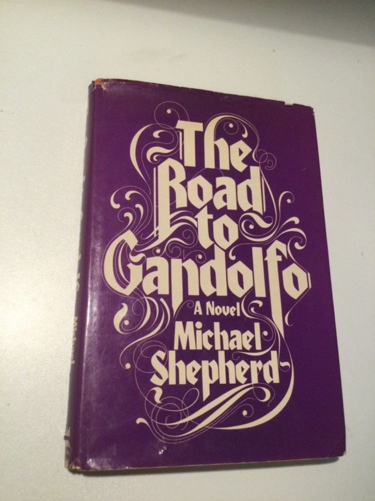 1st printing -The Road to Gandolfo by Michael Shepherd HC 1975 VG-1 DC as shown