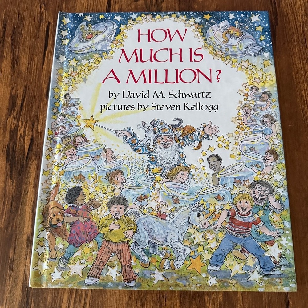 How Much Is a Million? Hardcover Book David M. Schwartz Steven Kellogg