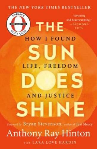 The Sun Does Shine: How I Found Life and Freedom on Death Row (Oprah’s Bo – GOOD