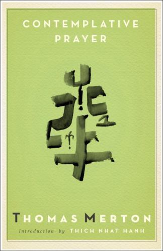 Contemplative Prayer (Image Classic), Thomas Merton, Good Book