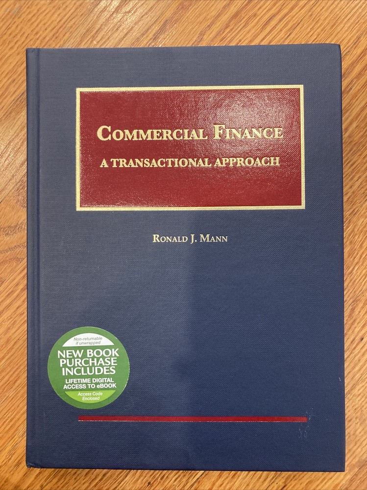 Commercial Finance: A Transactional Approach, Hardcover, 2017 by Mann, Ronald E