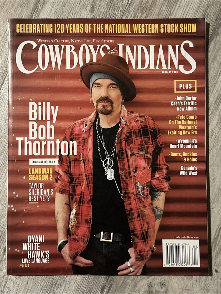 COWBOYS & INDIANS Magazine January 2026 BILLY BOB THORNTON