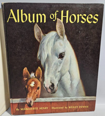 Album of Horses by Marguerite Henry, Illustrated by Wesley Dennis, 1965