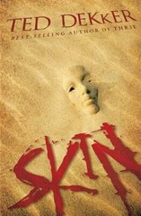 Skin – Hardcover By Dekker, Ted – GOOD
