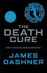 The Death Cure (Maze Runner Series) – Paperback By Dashner, James – GOOD