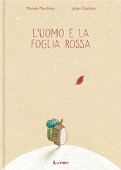 Michele Marchitto L’uomo e la foglia rossa (Hardback)