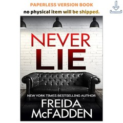 Never Lie: An addictive psychological thriller, Freida McFadden 2022