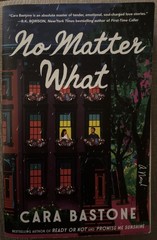 No Matter What, Paperback by Bastone, Cara, Brand New, Free shipping in the US
