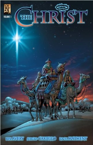 THE CHRIST: GRAPHIC NOVEL (VOL. 1) By Ben Avery & Sergio Cariello **Excellent**