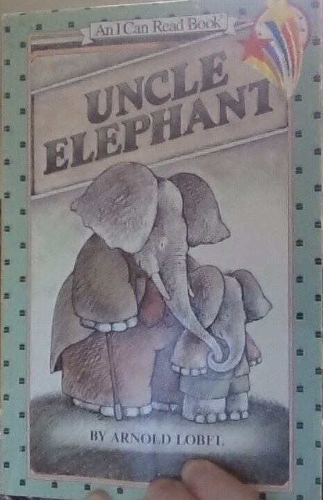 I Can Read Level 2 Ser.: Uncle Elephant by Arnold Lobel (1981)