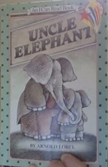 I Can Read Level 2 Ser.: Uncle Elephant by Arnold Lobel (1981)