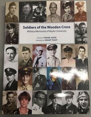 Soldiers of the Wooden Cross: Military Memorials of Baylor University HC