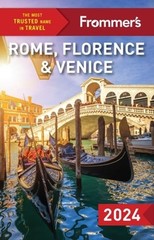 Frommer’s Rome, Florence and Venice 2024 by Donald Strachan: Used