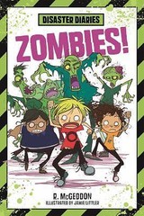 Disaster Diaries: Zombies! – R McGeddon, 1250090849, hardcover