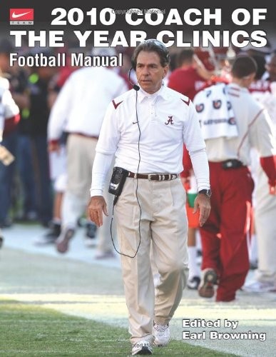 2010 Coach of the Year Clinics Football Manual – paperback Browning, Earl
