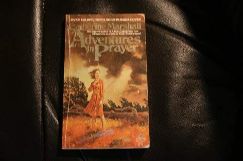 Adventures in Prayer Mass Market Paperbound Catherine Marshall