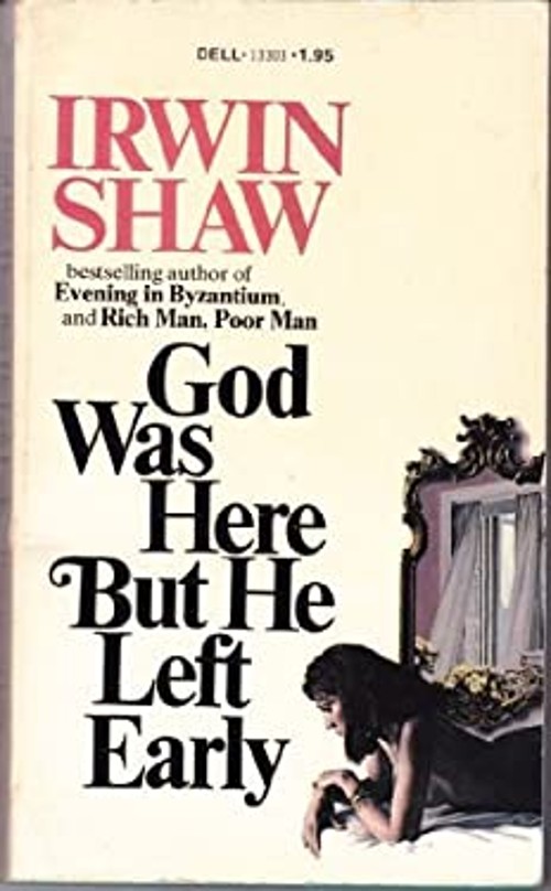 God Was Here but He Left Early Paperback Irwin Shaw