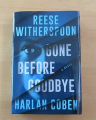 GONE BEFORE GOODBYE Reese Witherspoon/Harlan Coben (HC 2025) Mystery/Suspense