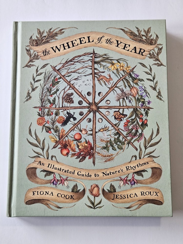 The Wheel of the Year An Illustrated Guide to Nature’s Rhythms Hardcover VGC