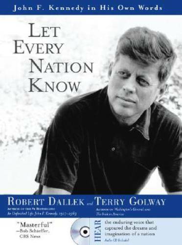 Let Every Nation Know with Audio CD – Hardcover By Robert Dallek – GOOD