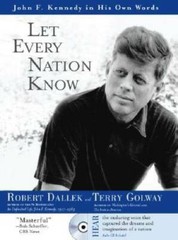 Let Every Nation Know with Audio CD – Hardcover By Robert Dallek – GOOD