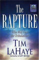 The Rapture: Who Will Face the Tribulation? (Tim LaHaye Prophecy Library)