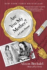 Alison Bechdel Are You My Mother?