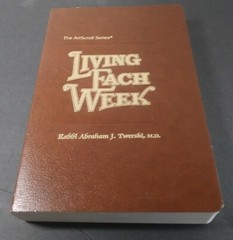 ArtScroll Series: Living Each Week 1992 By Rabbi Abraham J. Twerski M.D.