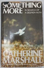 Something More Catherine Marshall Book In Search of…Faith 1974 HC/DJ 1st Ed