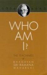 Who Am I?: The Teachings of Bhagavan Sri Ramana Maharshi